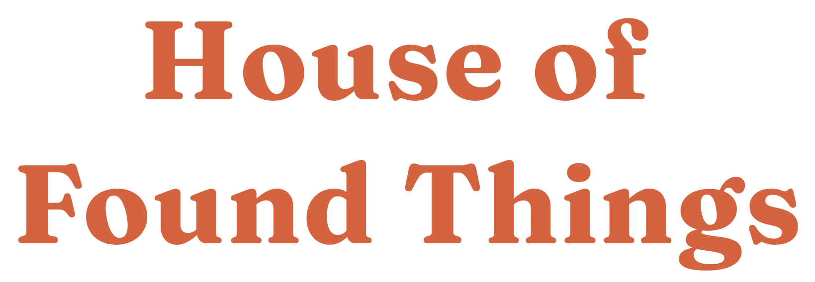 House of Found Things